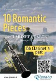 Bb Clarinet 4 part of "10 Romantic Pieces" for Clarinet Quartet (eBook, ePUB)