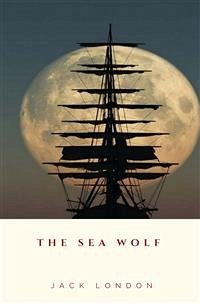 The Sea Wolf (eBook, ePUB) - London, Jack