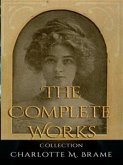Charlotte M. Brame: The Complete Works (eBook, ePUB)