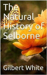 The Natural History of Selborne (eBook, ePUB) - White, Gilbert