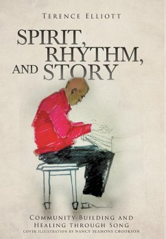 SPIRIT, RHYTHM, and STORY - Elliott, Terence