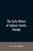 The Early History of Jackson County, Georgia