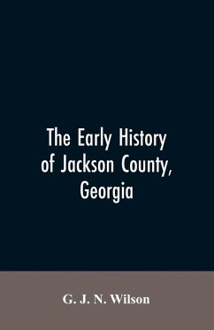 Cover The Early History of Jackson County, Georgia