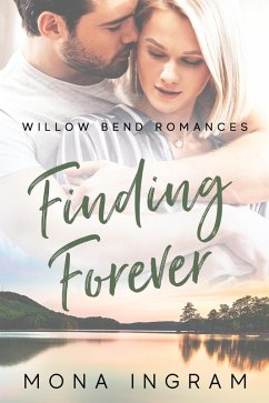 Finding Forever (Willow Bend Romances, #2) (eBook, ePUB) Cover Finding Forever (Willow Bend Romances, #2) (eBook, ePUB)