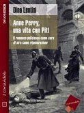 Anne Perry, una vita con Pitt (eBook, ePUB)