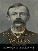 Edward Bellamy: The Complete Works (eBook, ePUB)