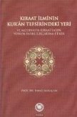 Kiraat Ilminin Kuran Tefsirindeki Yeri ve Mütevatir Kiraatlarin Yorum Farkliliklarina Etkisi