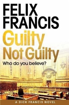 Guilty Not Guilty - Francis, Felix