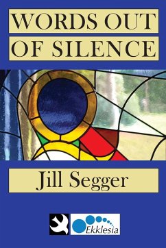 Words Out of Silence - Segger, Jill