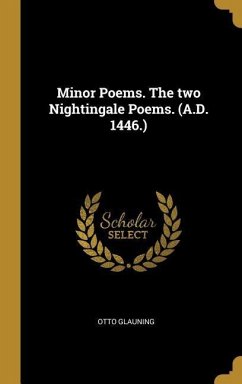 Minor Poems. The two Nightingale Poems. (A.D. 1446.)