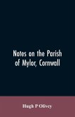 Notes on the Parish of Mylor, Cornwall