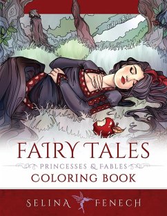 Fairy Tales, Princesses, and Fables Coloring Book - Fenech, Selina