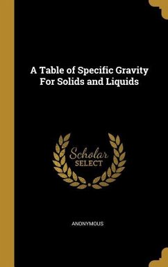 A Table of Specific Gravity For Solids and Liquids