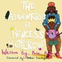 The Adventures Of Princess Buttercup - Roberts, Rosa