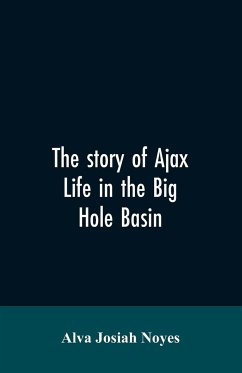 The story of Ajax - Noyes, Alva Josiah