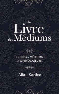 Le Livre des Médiums - Kardec, Allan