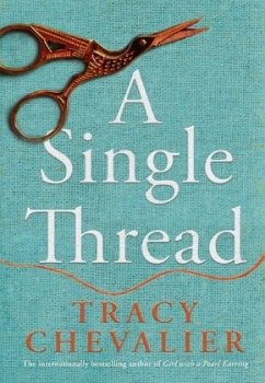 A Single Thread - Chevalier, Tracy