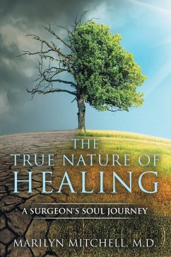 The True Nature of Healing - Mitchell, Marilyn