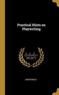 Practical Hints on Playwriting