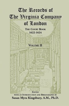 The Records of the Virginia Company of London, Volume 2 - Kingsbury, Susan M.