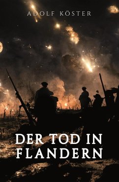 Der Tod in Flandern (eBook, ePUB) - Köster, Adolf