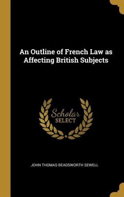 Cover An Outline of French Law as Affecting British Subjects