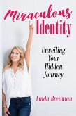 Miraculous Identity (eBook, ePUB) Miraculous Identity (eBook, ePUB)