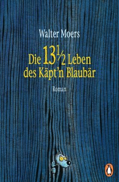 Die 13 1/2 Leben des Käpt'n Blaubär (eBook, ePUB) - Moers, Walter