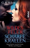 Wildes Feuer, scharfe Krallen (eBook, ePUB)