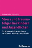 Stress und Traumafolgen bei Kindern und Jugendlichen (eBook, ePUB)