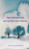 Nachdenkliches aus Antike und Fernost (eBook, ePUB)