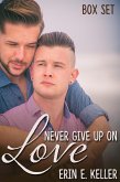 Never Give Up on Love Box Set (eBook, ePUB)
