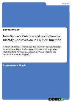 Intra-Speaker Variation and Sociophonetic Identity Construction in Political Rhetoric (eBook, PDF) - Wilsch, Silvan
