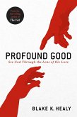 Profound Good (eBook, ePUB) Profound Good (eBook, ePUB)
