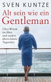 Alt sein wie ein Gentleman (eBook, ePUB)