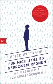 Für mich soll es Neurosen regnen (eBook, ePUB)