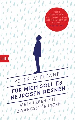 Für mich soll es Neurosen regnen (eBook, ePUB) - Wittkamp, Peter