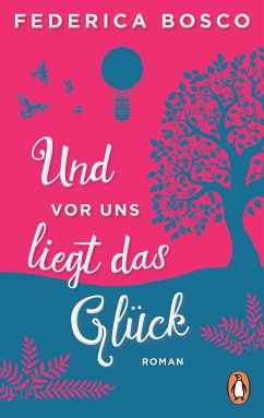 Und vor uns liegt das Glück (eBook, ePUB) - Bosco, Federica