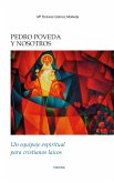 Pedro Poveda y nosotros (eBook, ePUB)