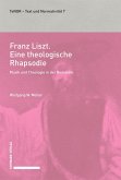 Franz Liszt. Eine theologische Rhapsodie (eBook, PDF)