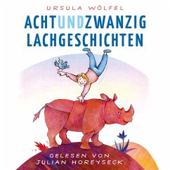 Achtundzwanzig Lachgeschichten (MP3-Download) - Wölfel, Ursula