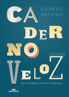 Caderno veloz de anotações, poemas e desenhos (eBook, ePUB) - Azevedo, Ricardo