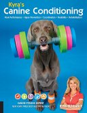 Kyra's Canine Conditioning (eBook, ePUB) Kyra's Canine Conditioning (eBook, ePUB)