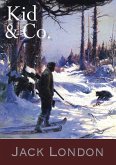 Jack London: Kid & Co. - Weitere Abenteuer des Alaska Kid (eBook, ePUB)