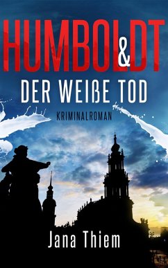 Humboldt und der weiße Tod (eBook, ePUB) - Thiem, Jana