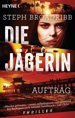 Die Jägerin - Auftrag / Lori Anderson Bd.1 (eBook, ePUB) - Broadribb, Steph