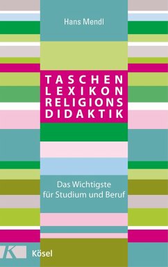 Taschenlexikon Religionsdidaktik (eBook, ePUB) - Mendl, Hans