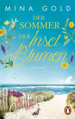Der Sommer der Inselblumen / Inselblumen Bd.1 (eBook, ePUB) - Gold, Mina
