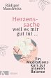 Herzenssache - weil es mir gut tut...... - Bild 1