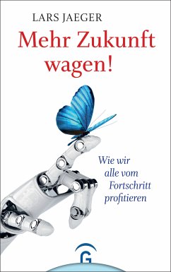 Mehr Zukunft wagen! (eBook, ePUB) - Jaeger, Lars